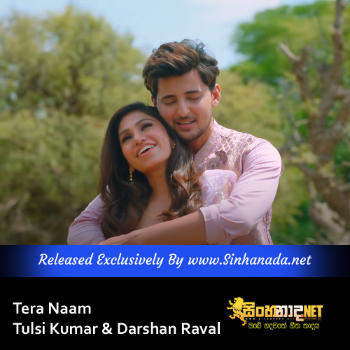 Tera Naam - Tulsi Kumar & Darshan Raval.mp3